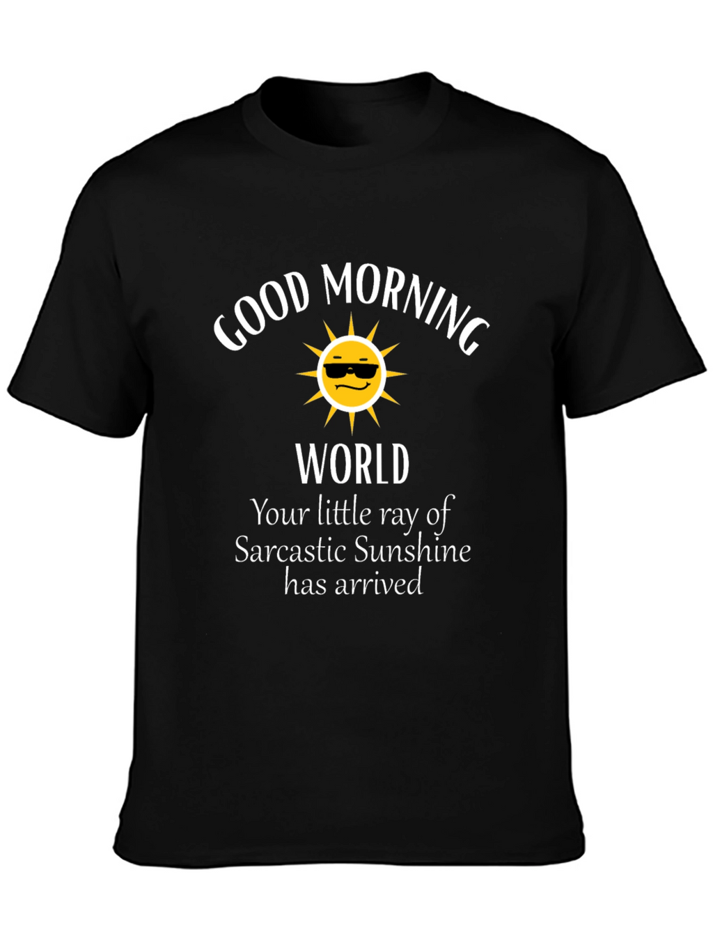 Sarcastic Sunshine Graphic T-Shirt