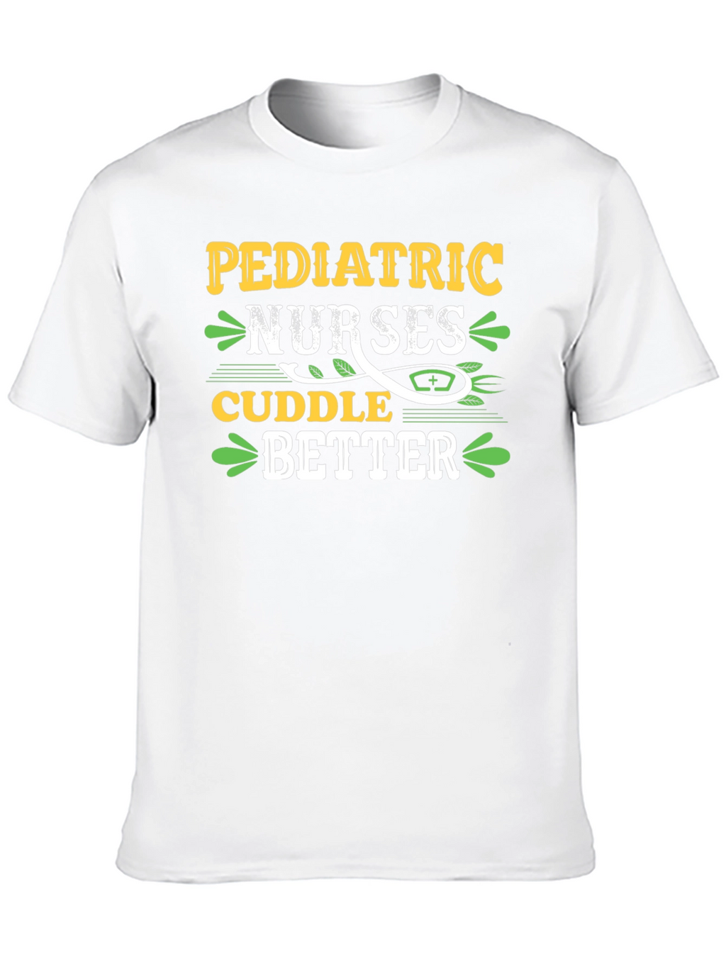 Pediatric Nurses Cuddle Better Graphic Tee