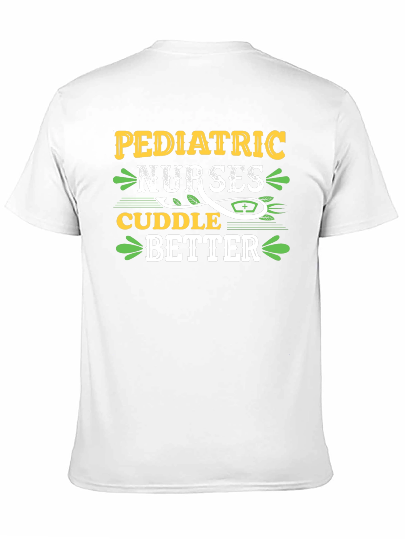 Pediatric Nurses Cuddle Better Graphic Tee