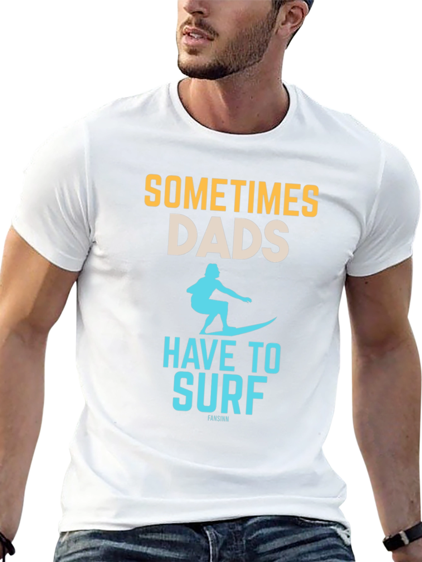 Sometimes Dads Have to Surf Graphic Tee