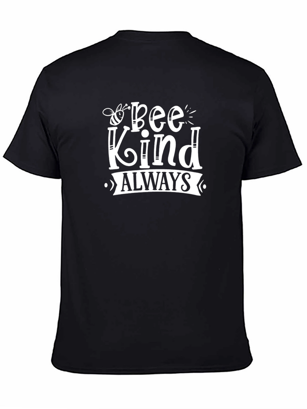 Bee Kind Always Graphic Tee - Black Unisex T-Shirt