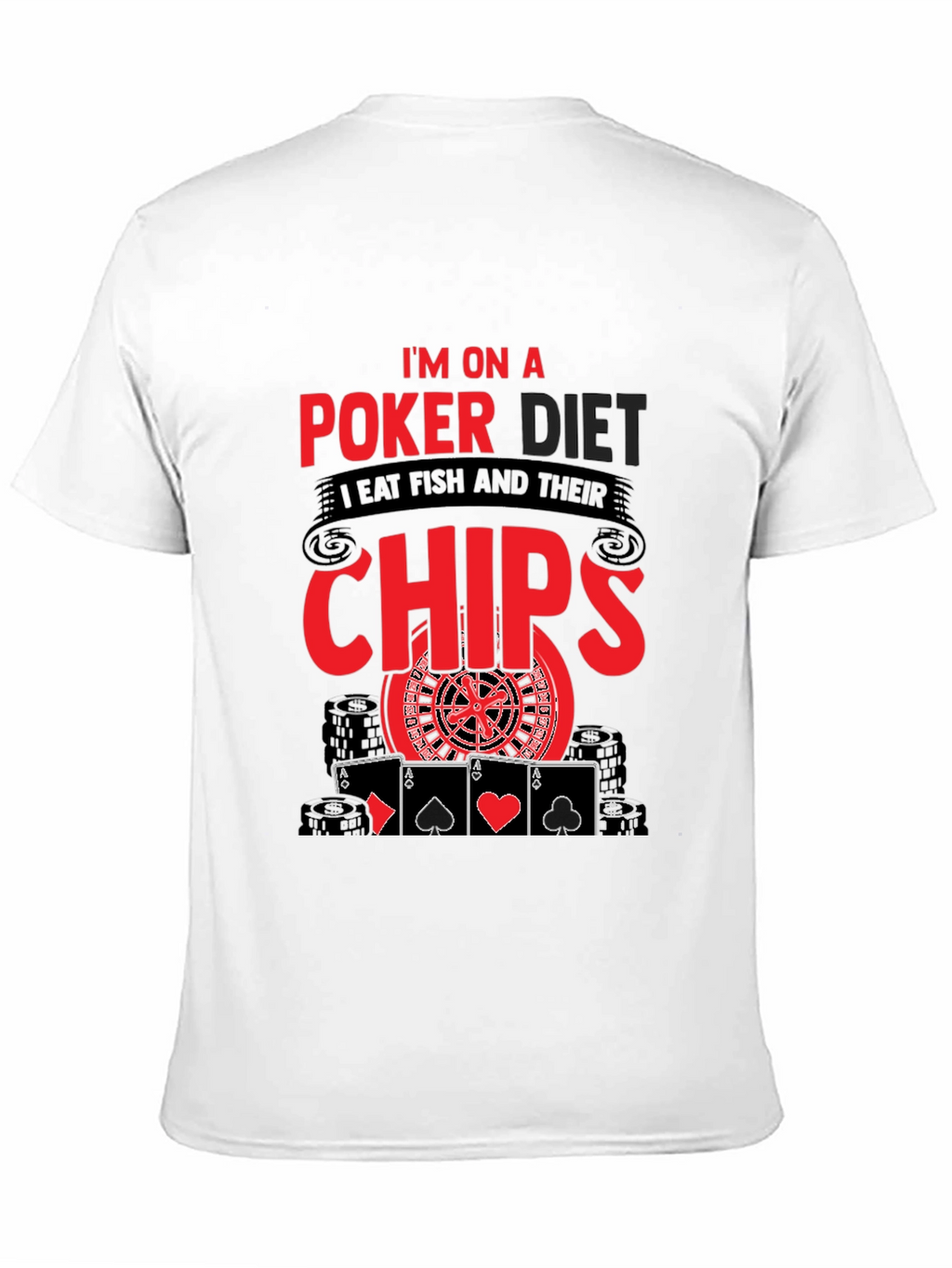 Poker Diet T-Shirt - Eat Chips Funny Poker Tee