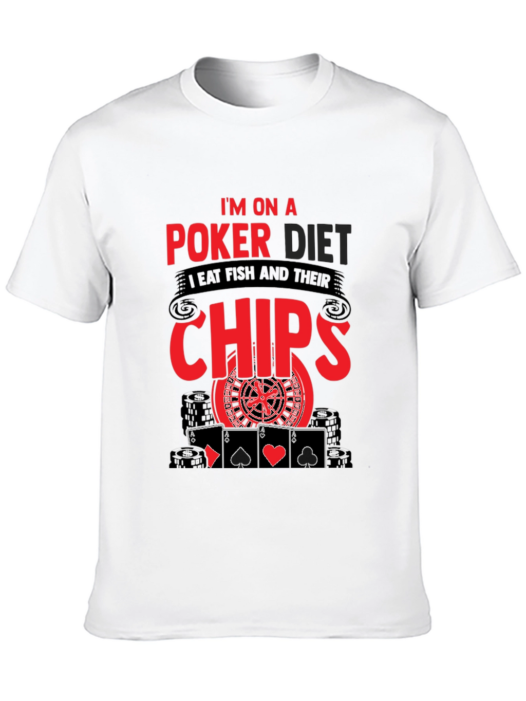 Poker Diet T-Shirt - Eat Chips Funny Poker Tee