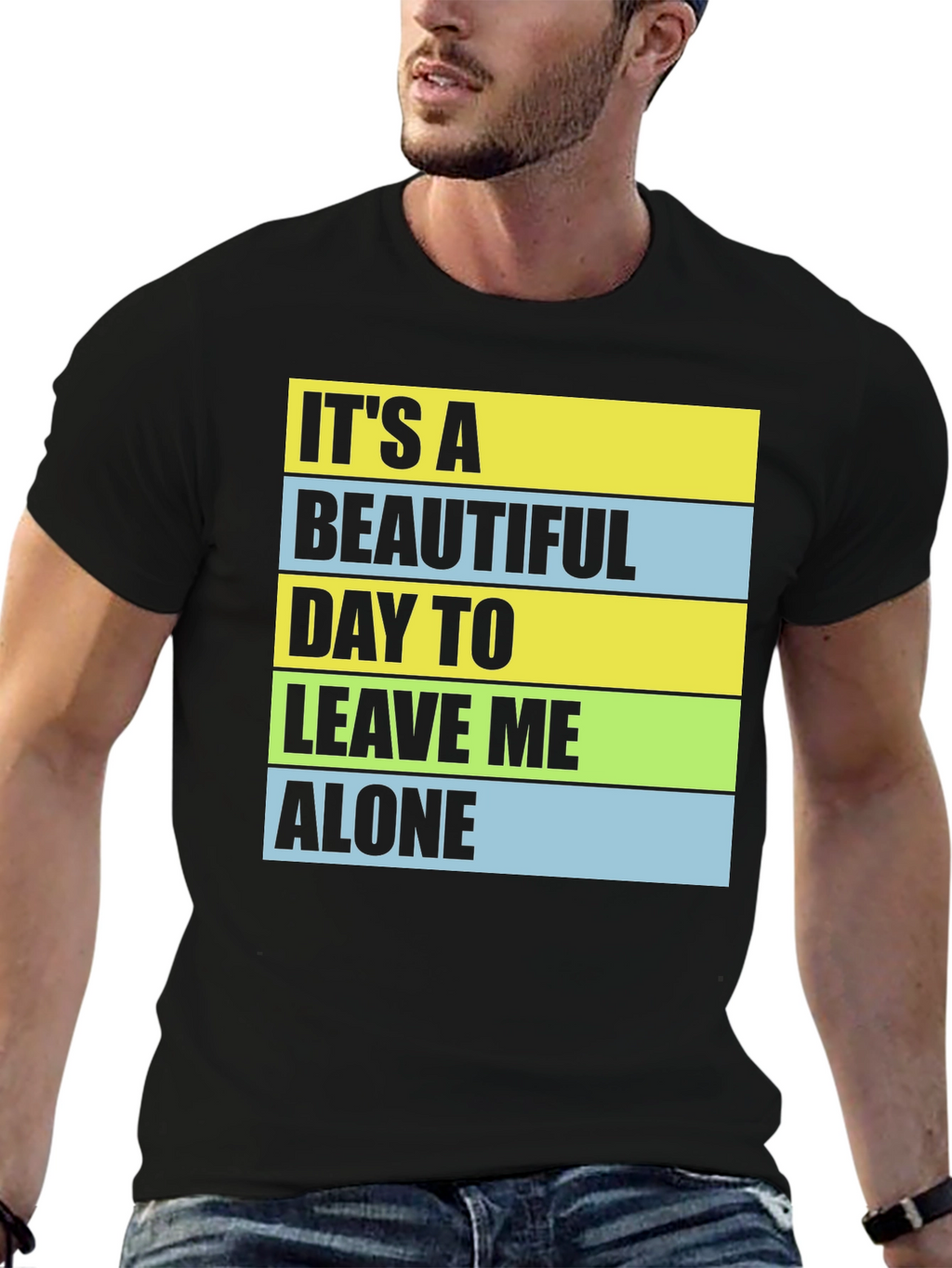 Funny Sarcastic T-Shirt - Leave Me Alone