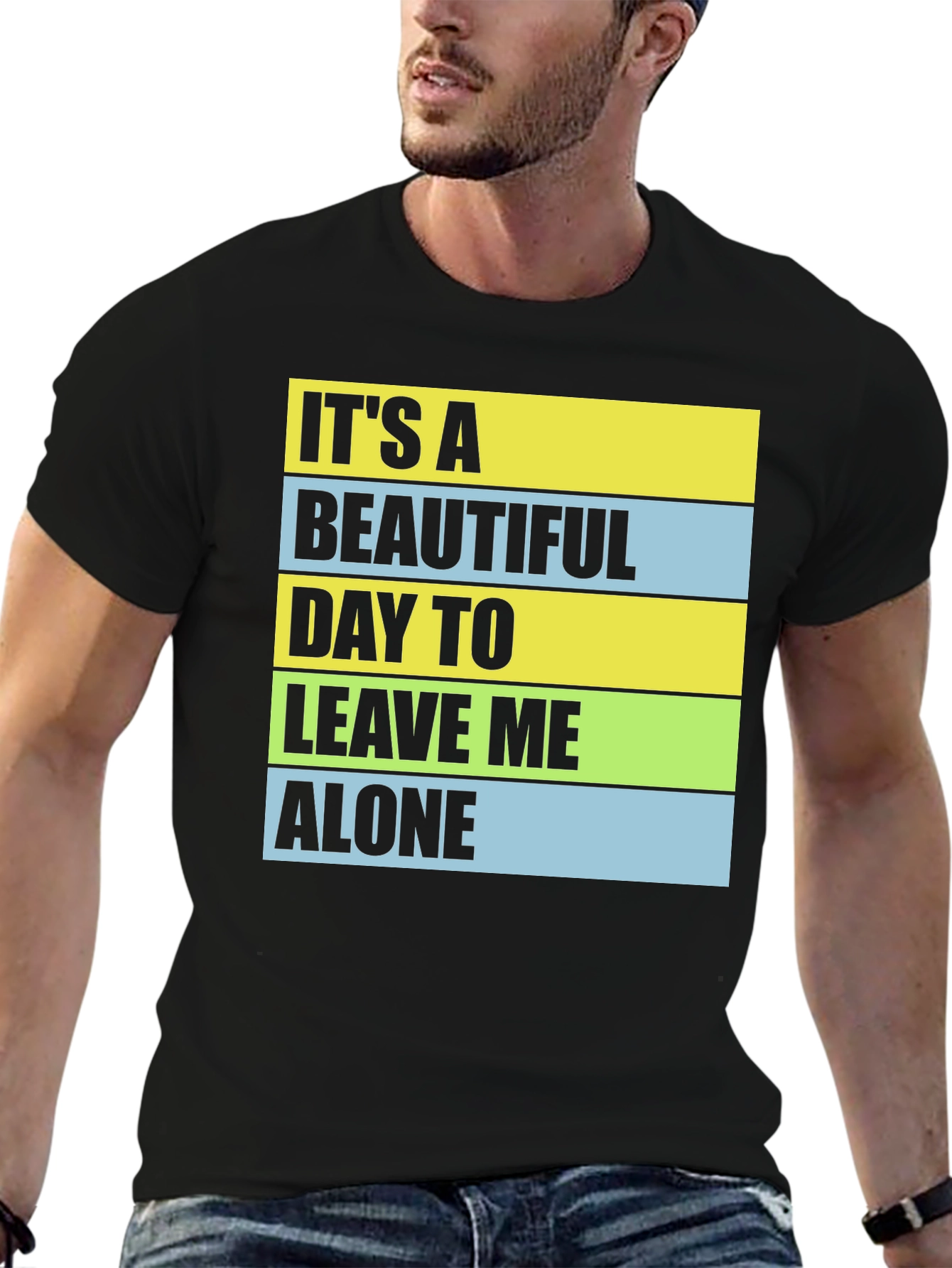 Funny Sarcastic T-Shirt - Leave Me Alone