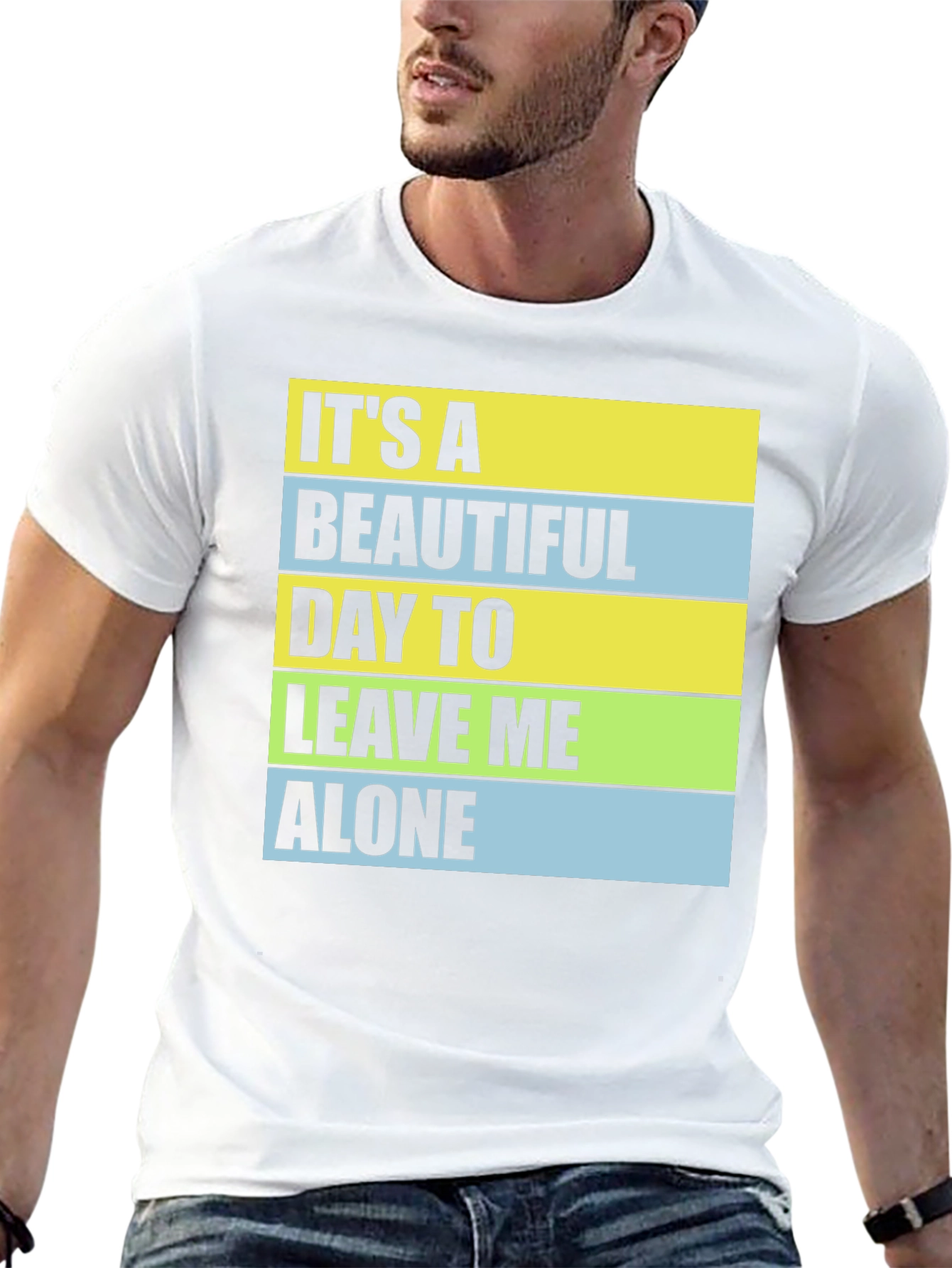 Funny Sarcastic T-Shirt - Leave Me Alone