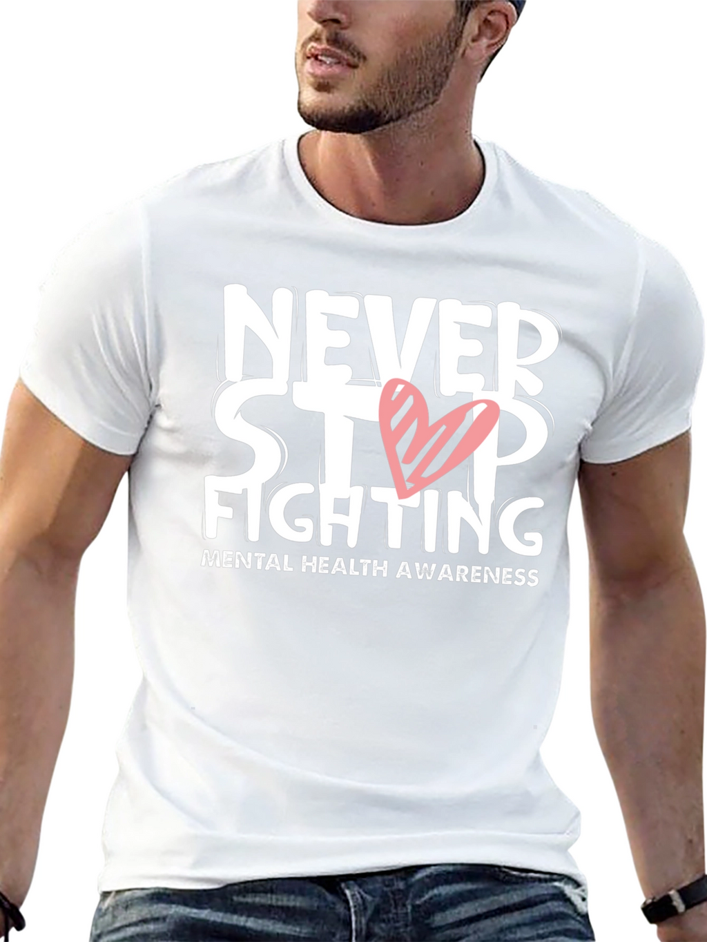 Never Stop Fighting T-Shirt Mental Health Awareness