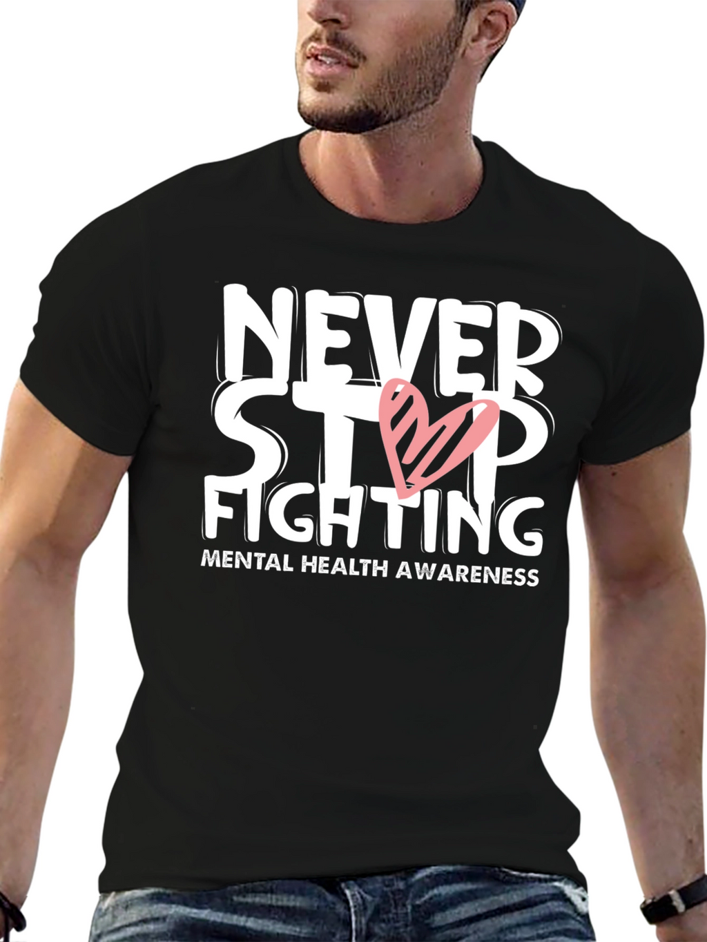 Never Stop Fighting T-Shirt Mental Health Awareness