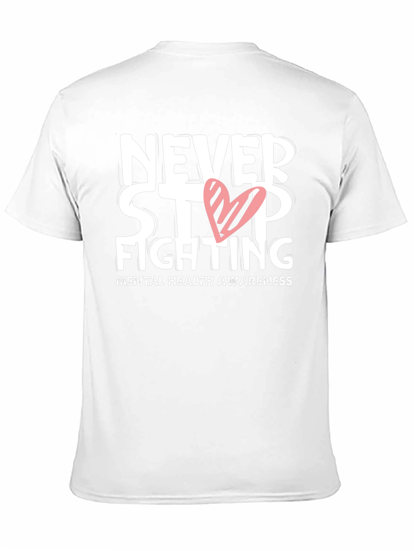 Never Stop Fighting T-Shirt Mental Health Awareness