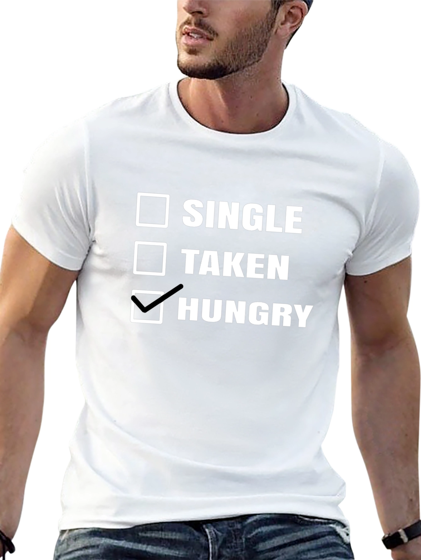 Hungry T-Shirt - Single Taken Hungry Choice Tee