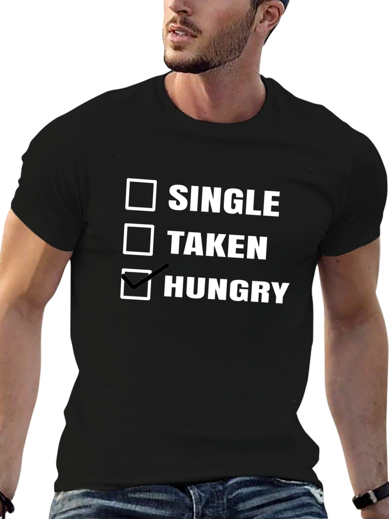 Hungry T-Shirt - Single Taken Hungry Choice Tee