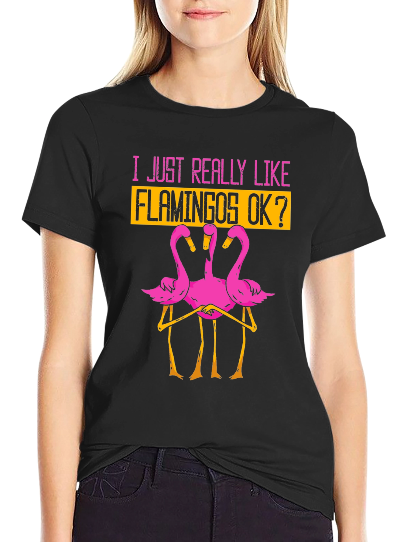 Funny Flamingo Graphic T-Shirt - I Just Really Like Flamingos OK?