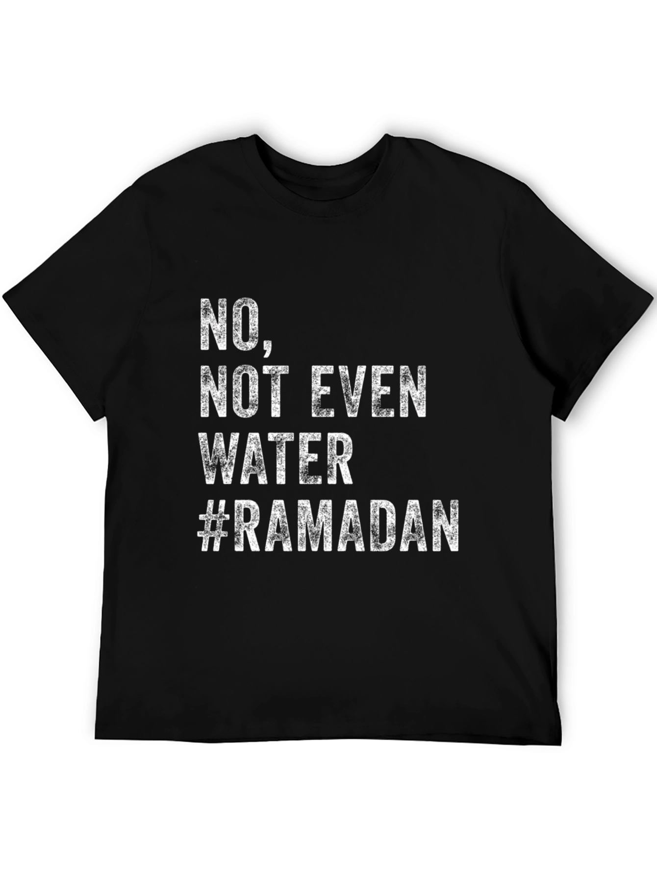 Ramadan No Water T-Shirt - Fasting Humor