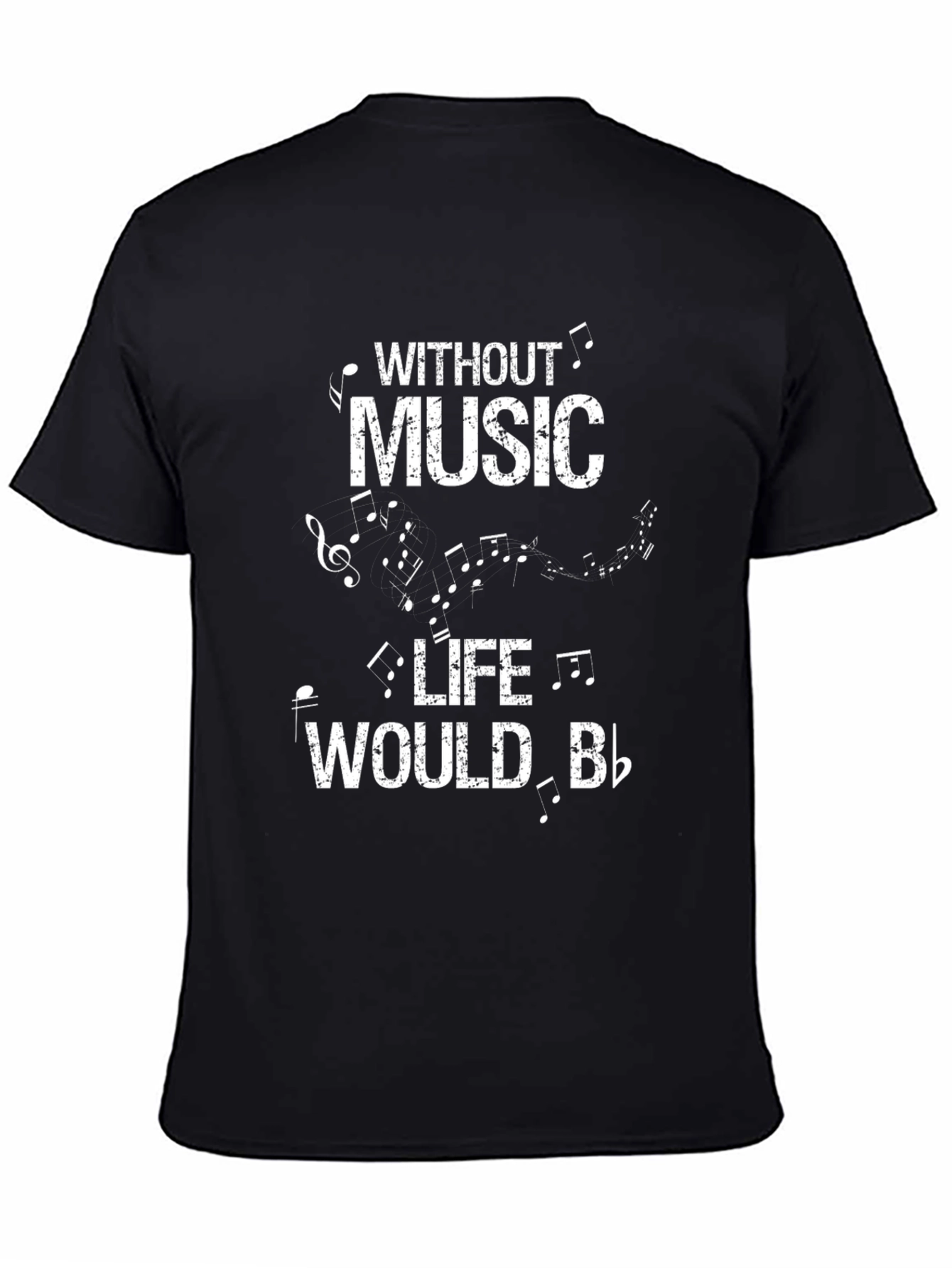 Music Lover T-Shirt: Without Music Life Would B Flat