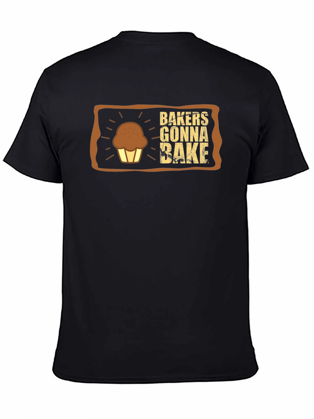 Bakers Gonna Bake Graphic T-Shirt