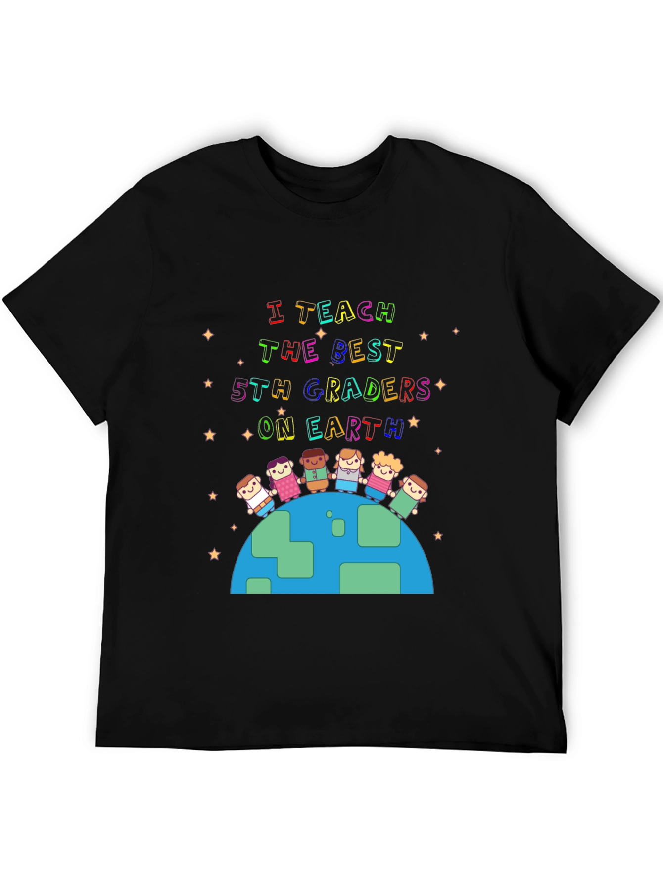 I Teach The Best 5th Graders On Earth T-Shirt