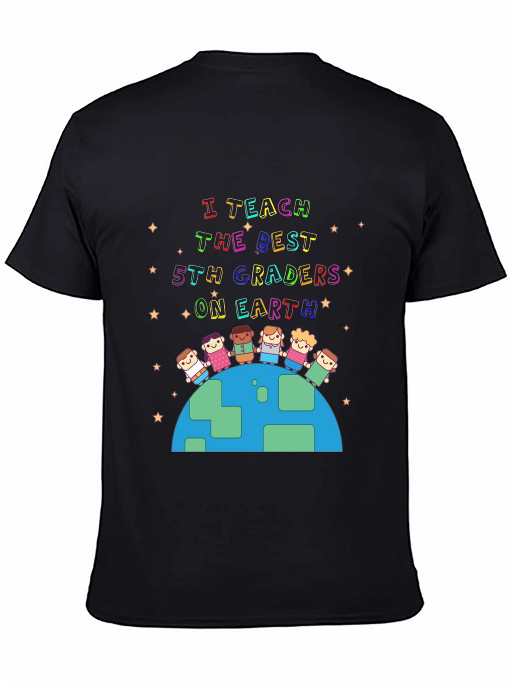 I Teach The Best 5th Graders On Earth T-Shirt