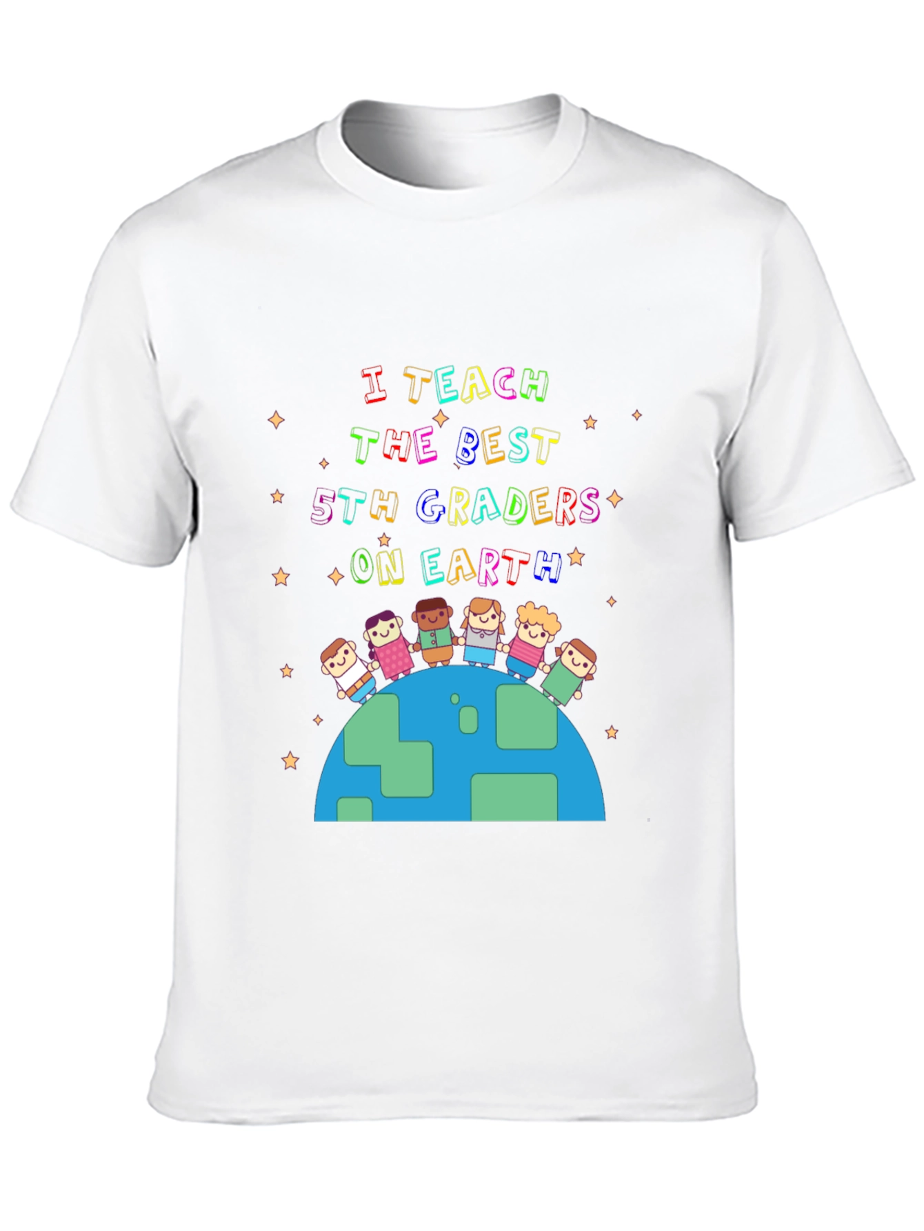 I Teach The Best 5th Graders On Earth T-Shirt