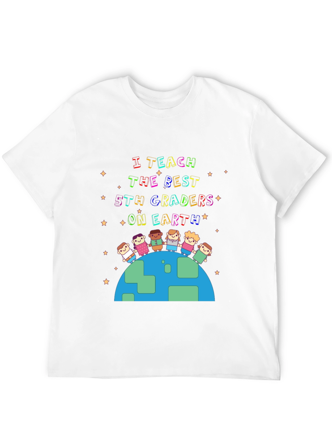 I Teach The Best 5th Graders On Earth T-Shirt
