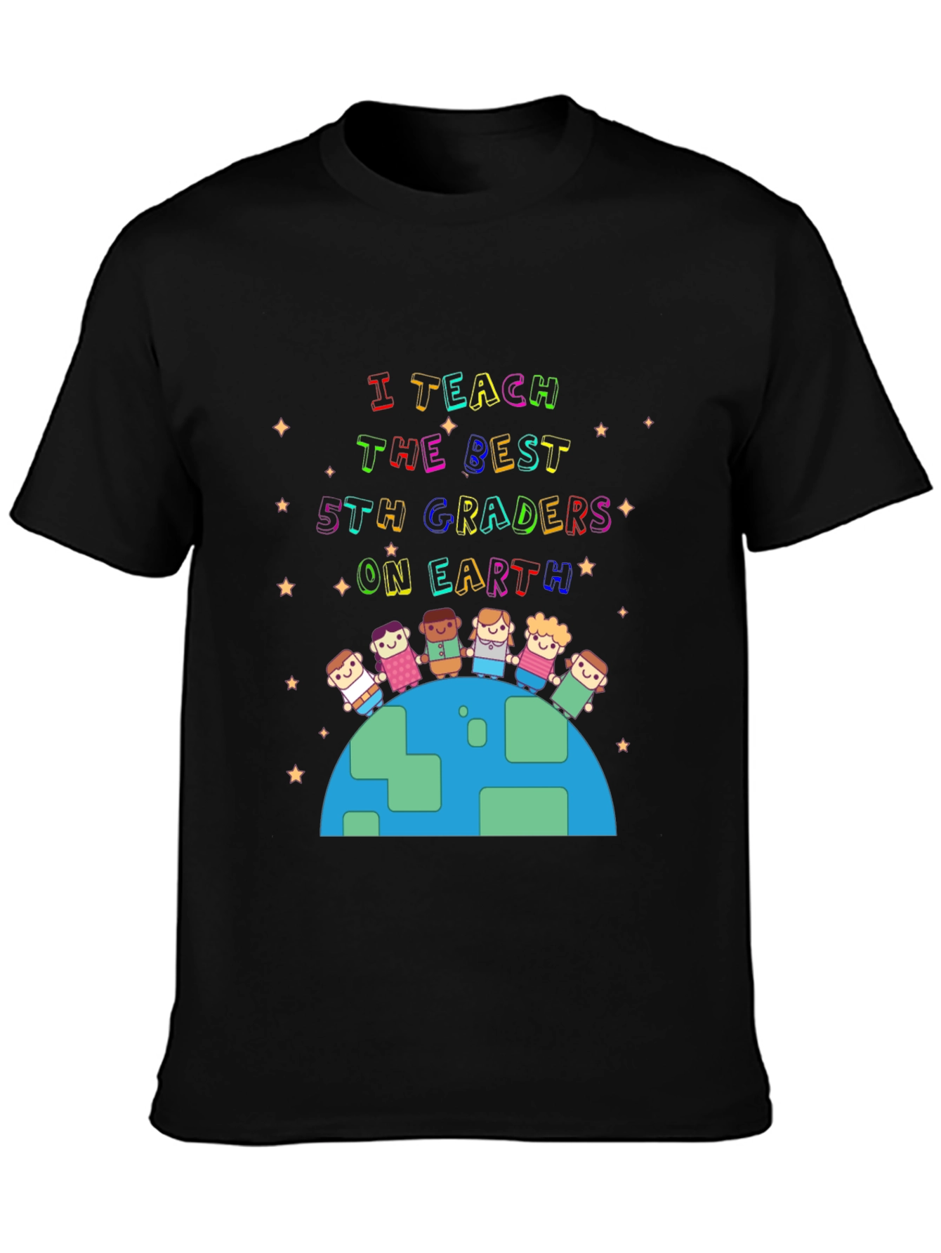 I Teach The Best 5th Graders On Earth T-Shirt