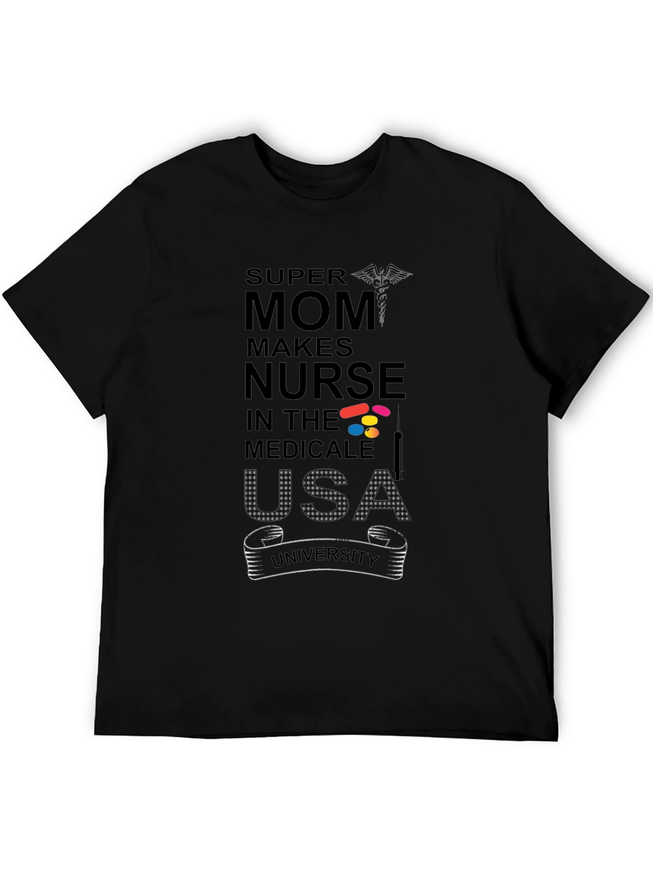 Super Mom Makes Nurse T-Shirt
