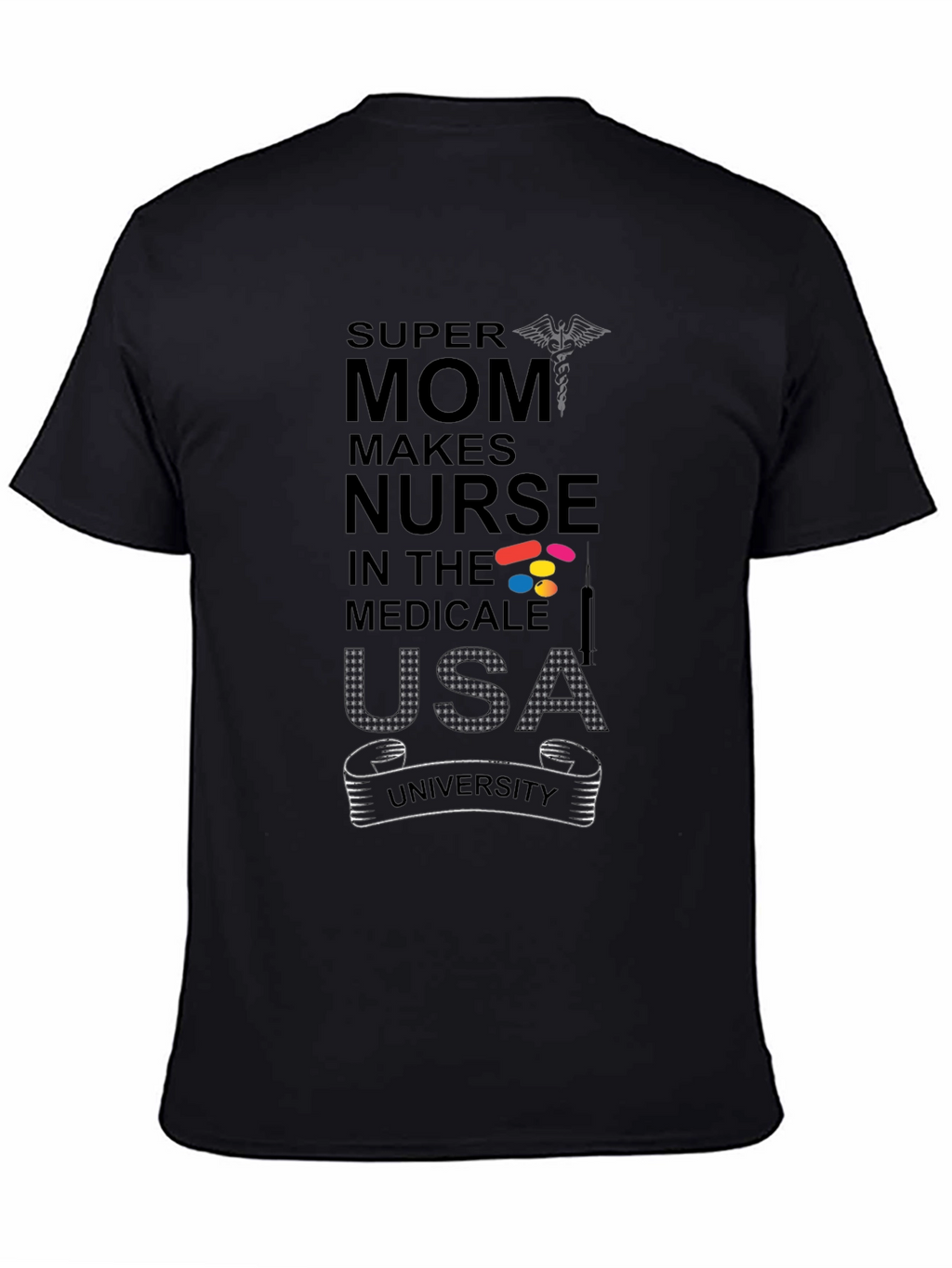 Super Mom Makes Nurse T-Shirt