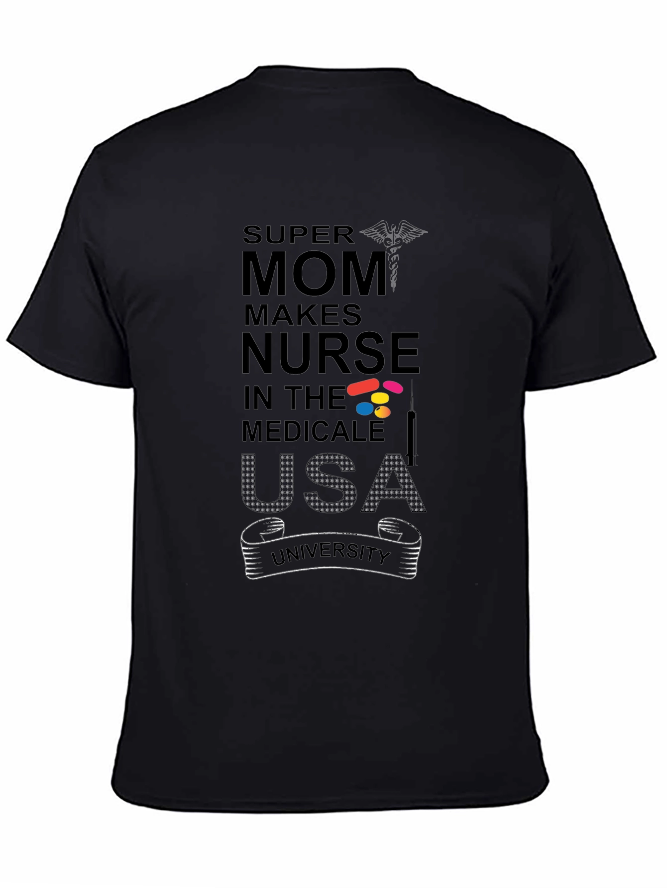 Super Mom Makes Nurse T-Shirt