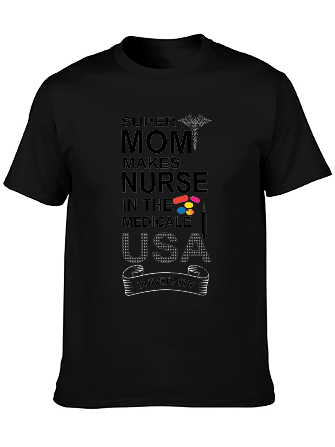 Super Mom Makes Nurse T-Shirt