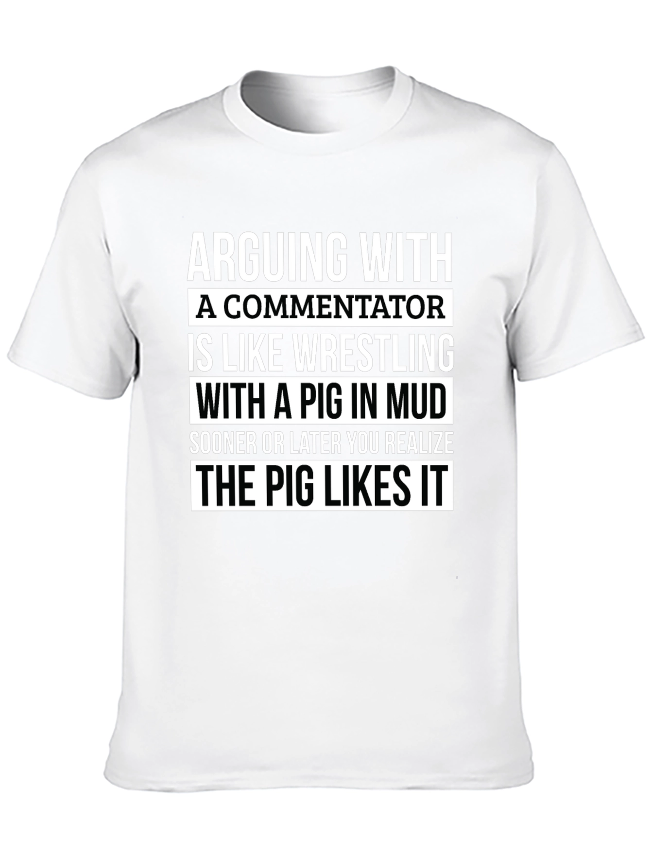 Arguing with a Commentator Funny T-Shirt