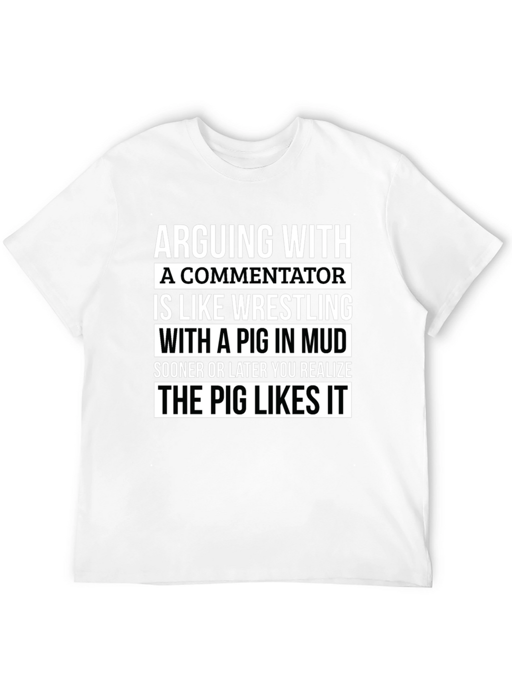 Arguing with a Commentator Funny T-Shirt