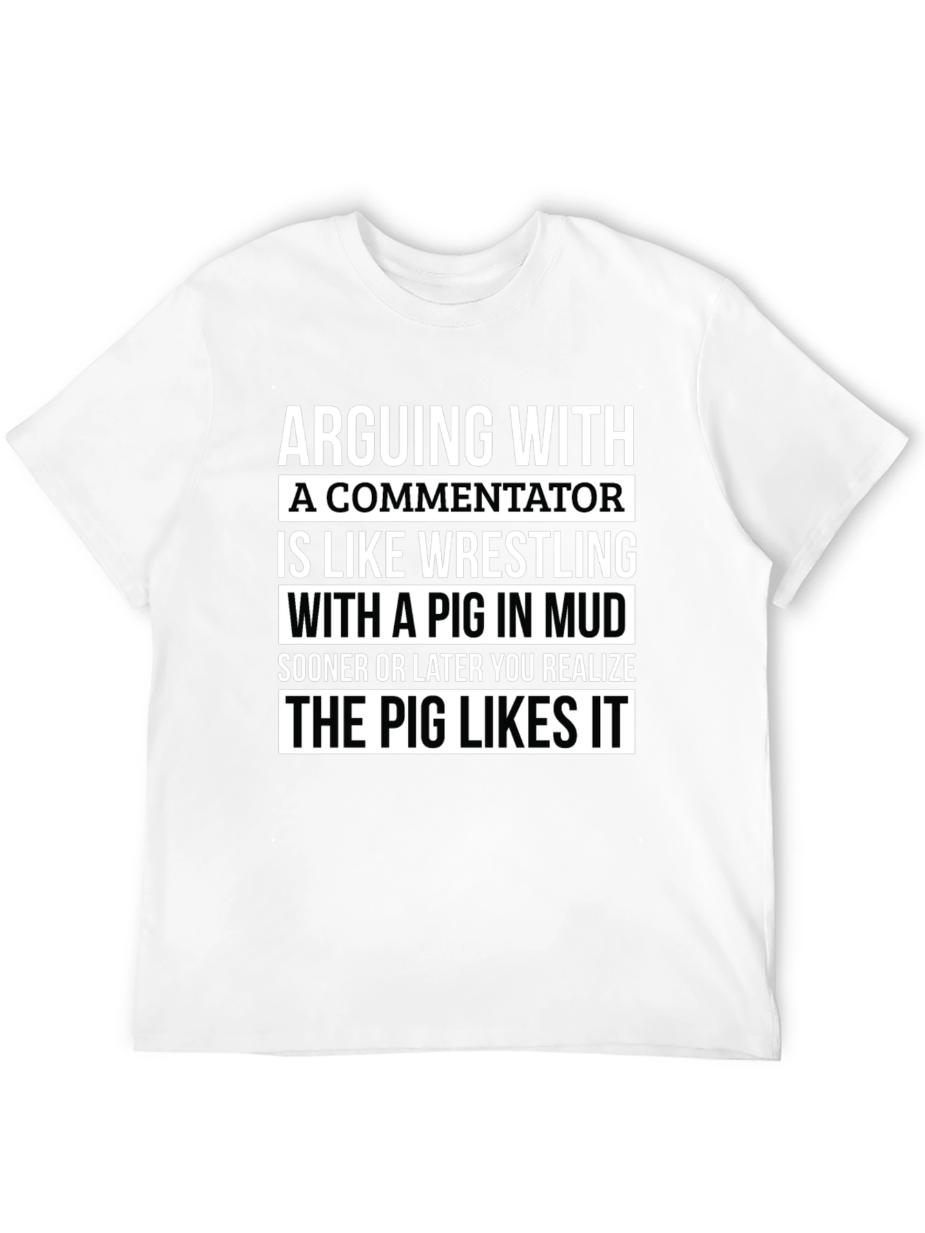 Arguing with a Commentator Funny T-Shirt