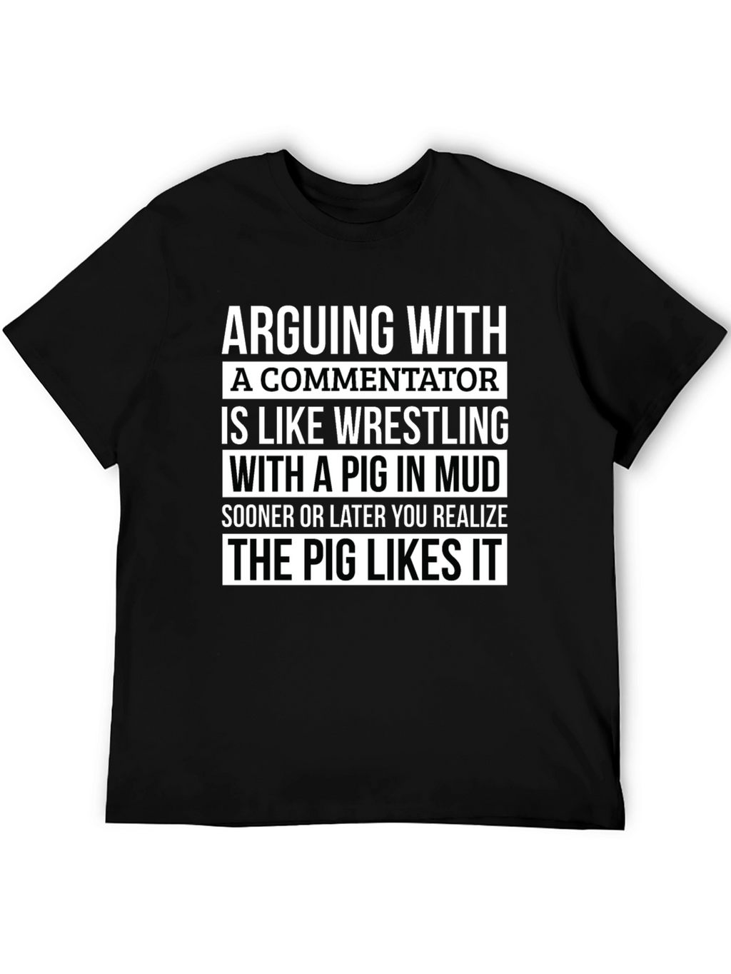 Arguing with a Commentator Funny T-Shirt