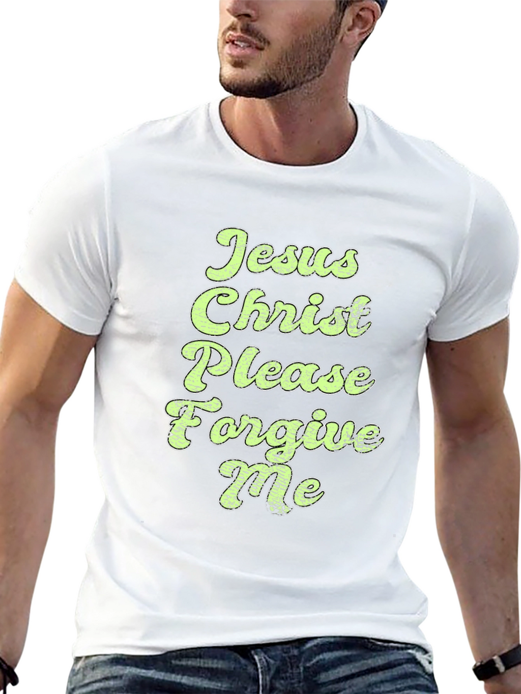 Jesus Christ Please Forgive Me Graphic Tee