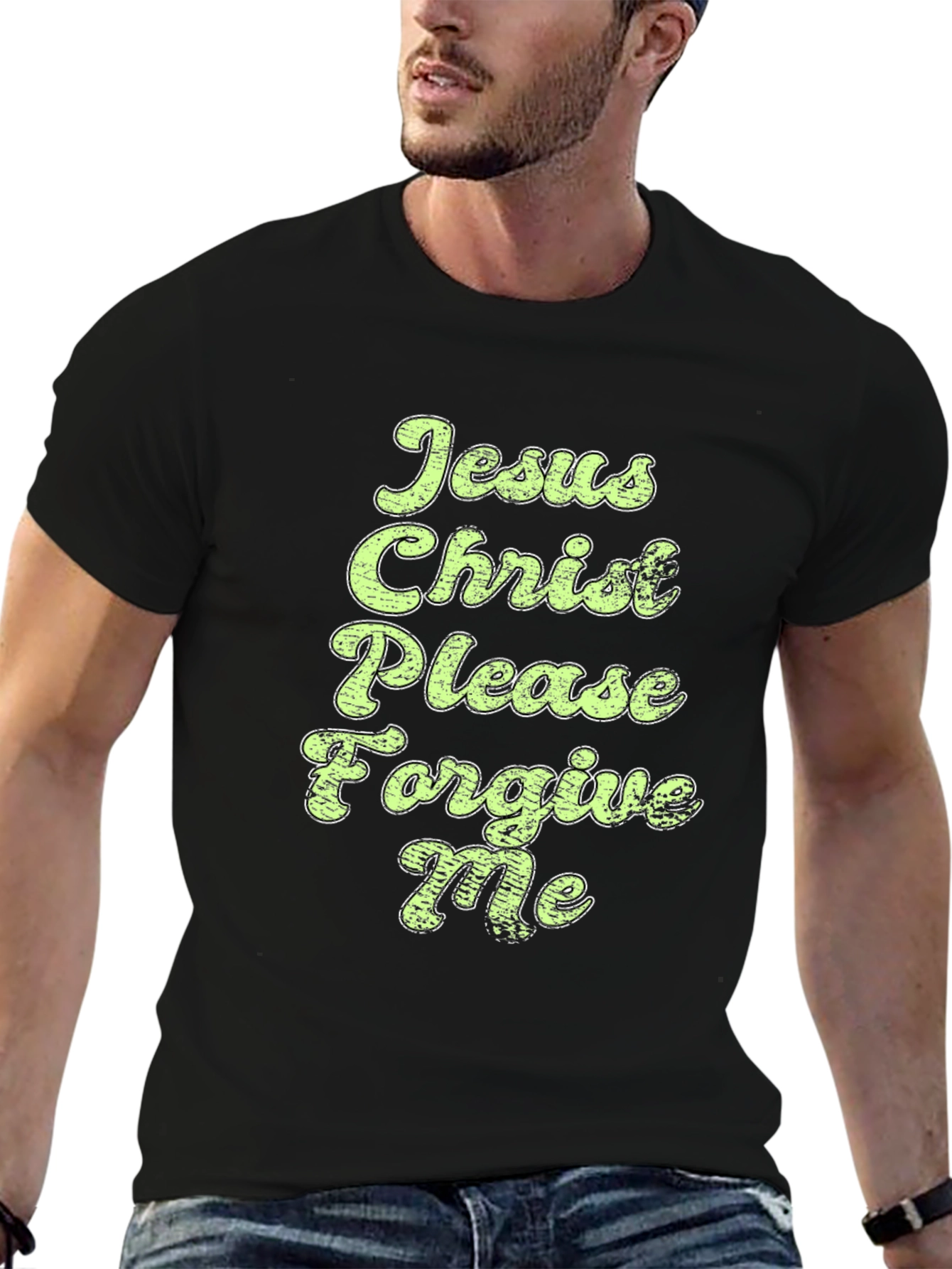 Jesus Christ Please Forgive Me Graphic Tee