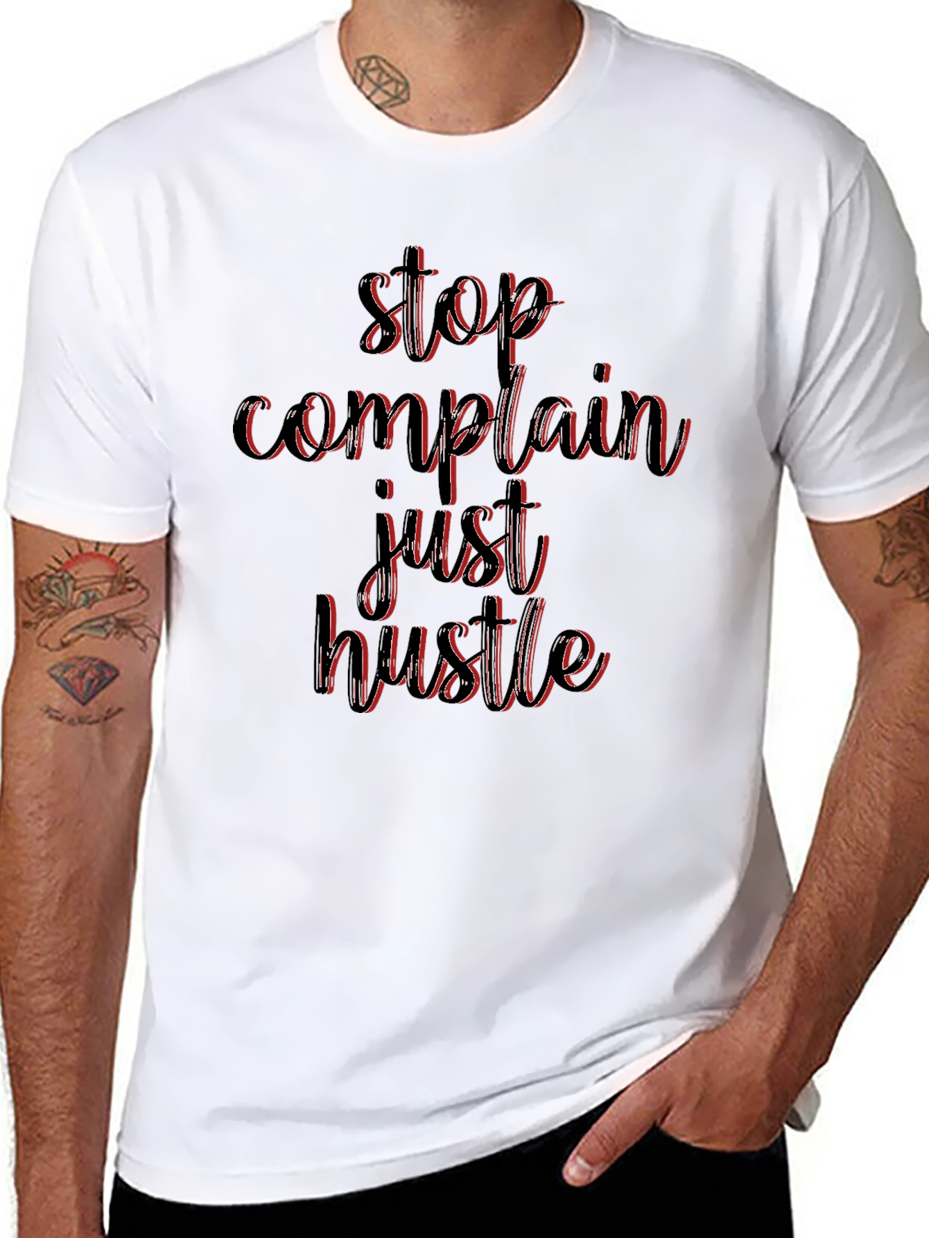 Stop Complain Just Hustle Black T-Shirt