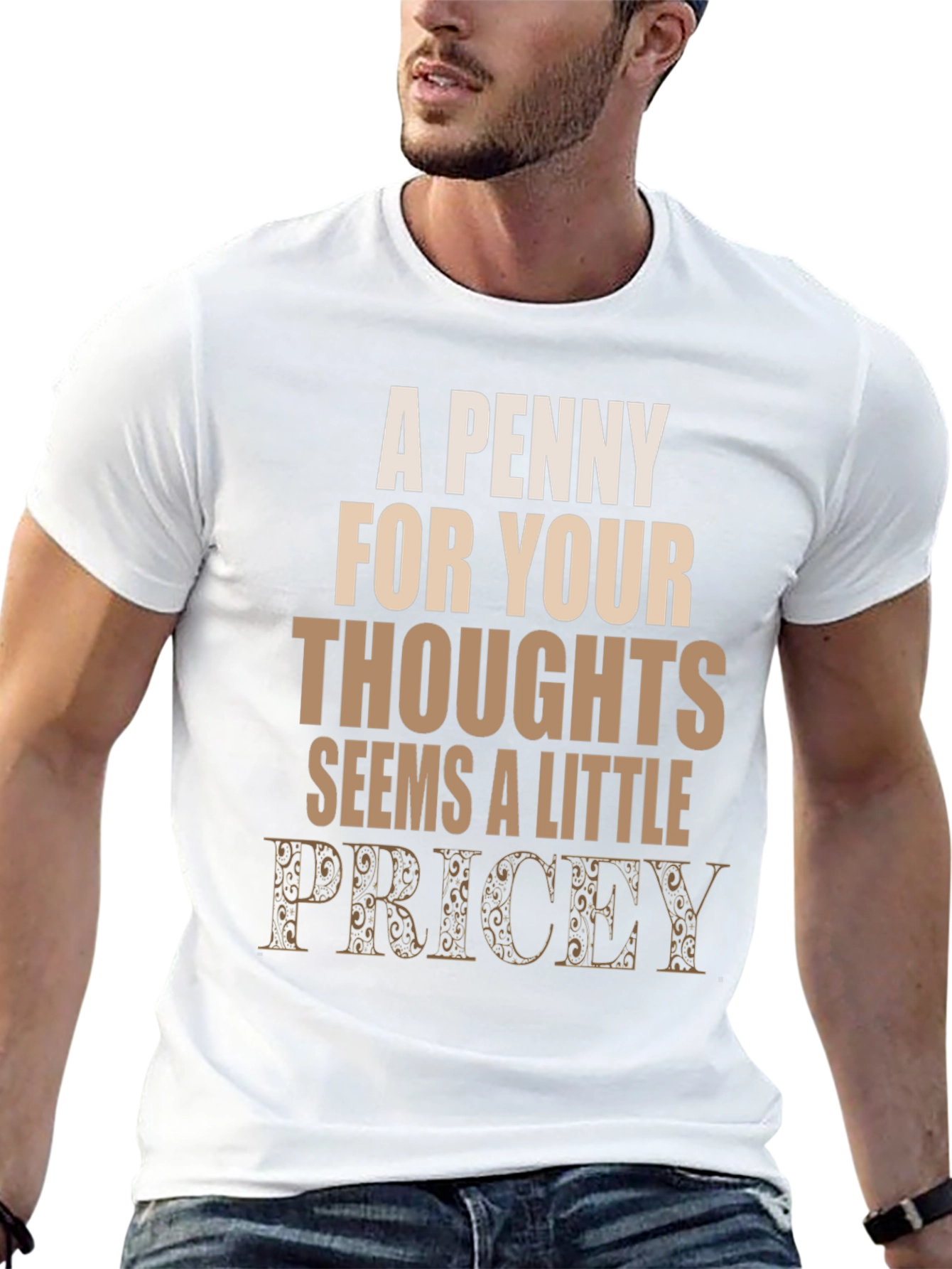 Penny For Your Thoughts Funny Graphic Tee
