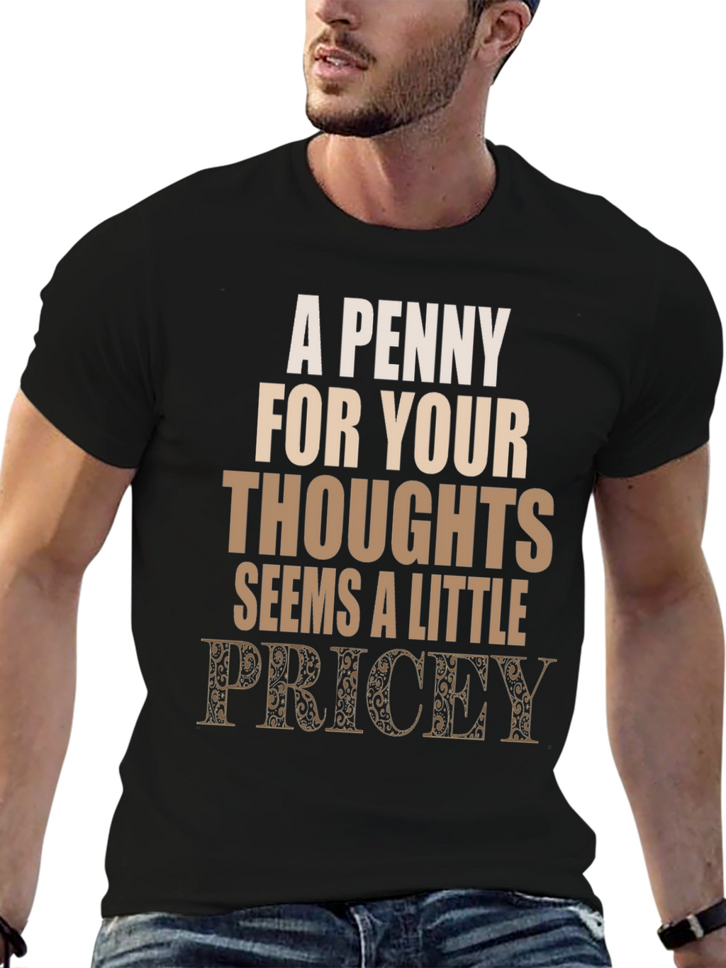 Penny For Your Thoughts Funny Graphic Tee