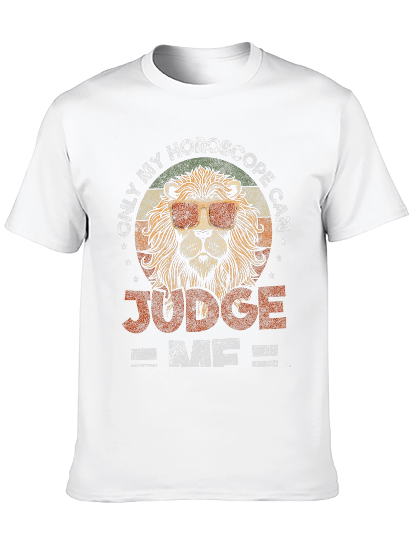 Only My Horoscope Can Judge Me T-Shirt