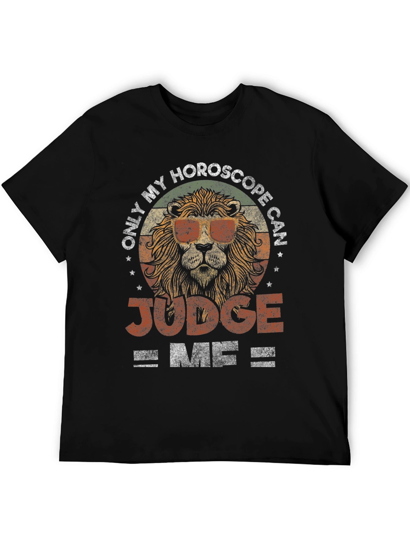 Only My Horoscope Can Judge Me T-Shirt