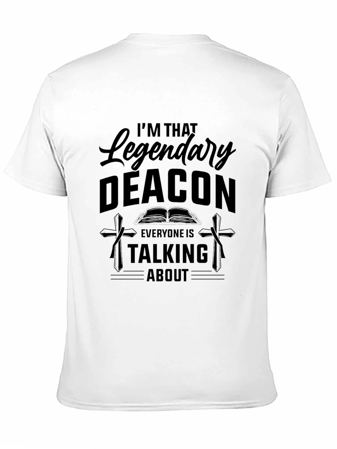 Legendary Deacon T-Shirt - Religious Apparel