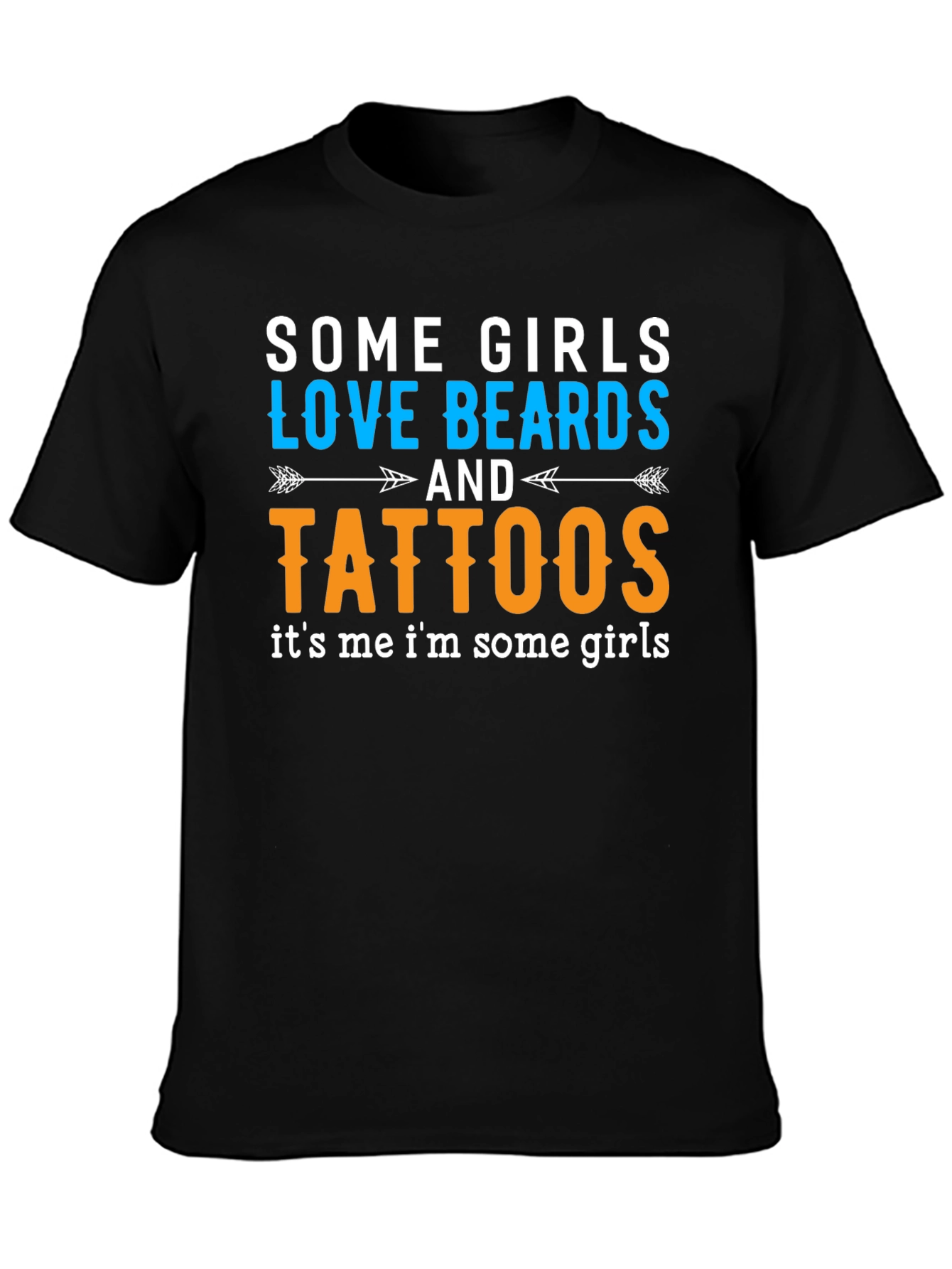 Some Girls Love Beards and Tattoos Black T-Shirt