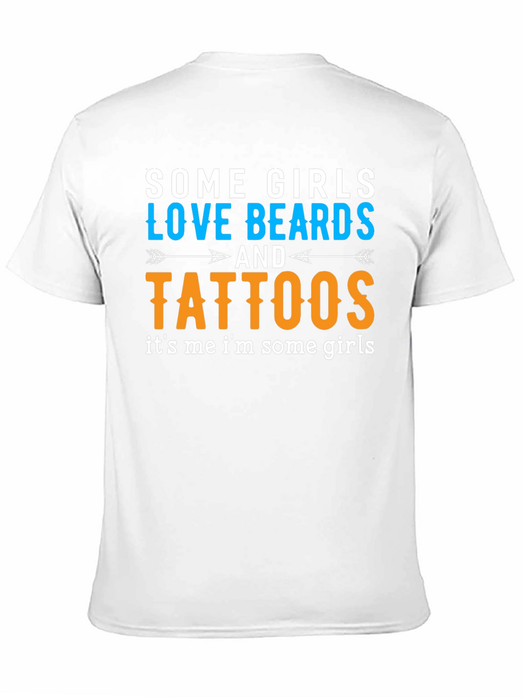 Some Girls Love Beards and Tattoos Black T-Shirt