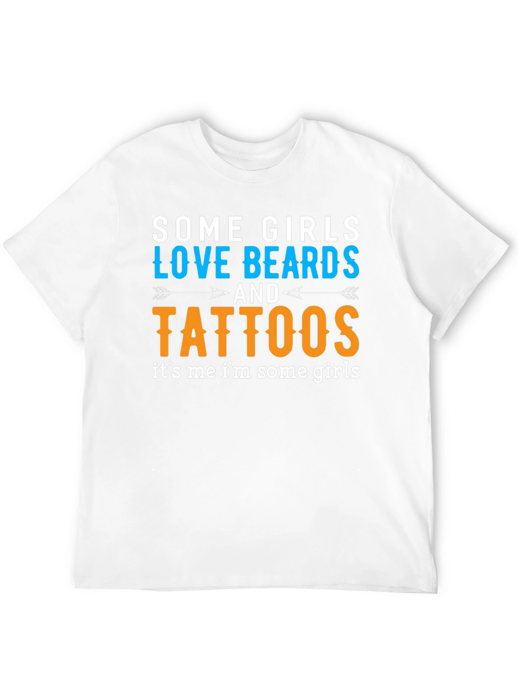 Some Girls Love Beards and Tattoos Black T-Shirt