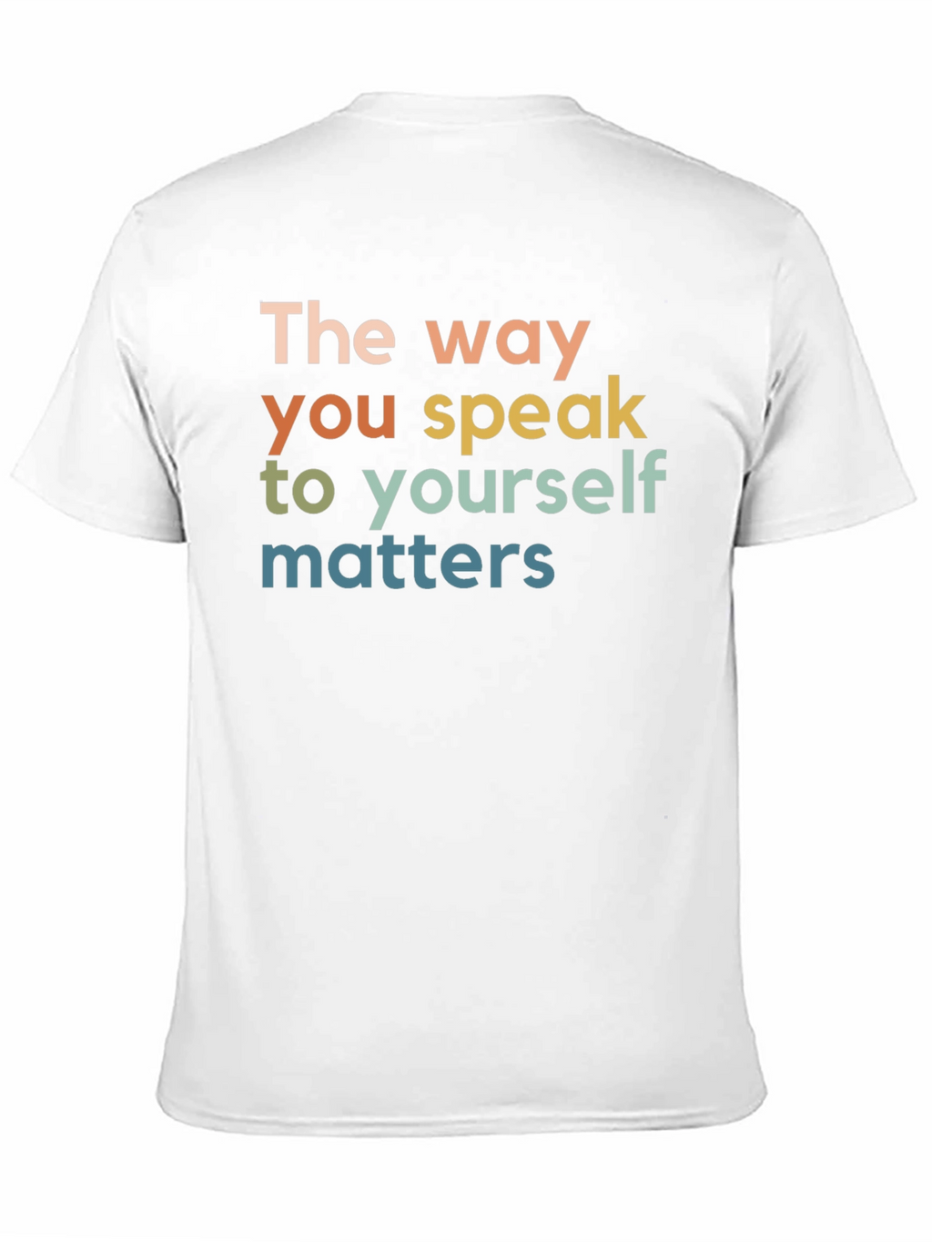 The Way You Speak T-Shirt - Positive Affirmation Tee