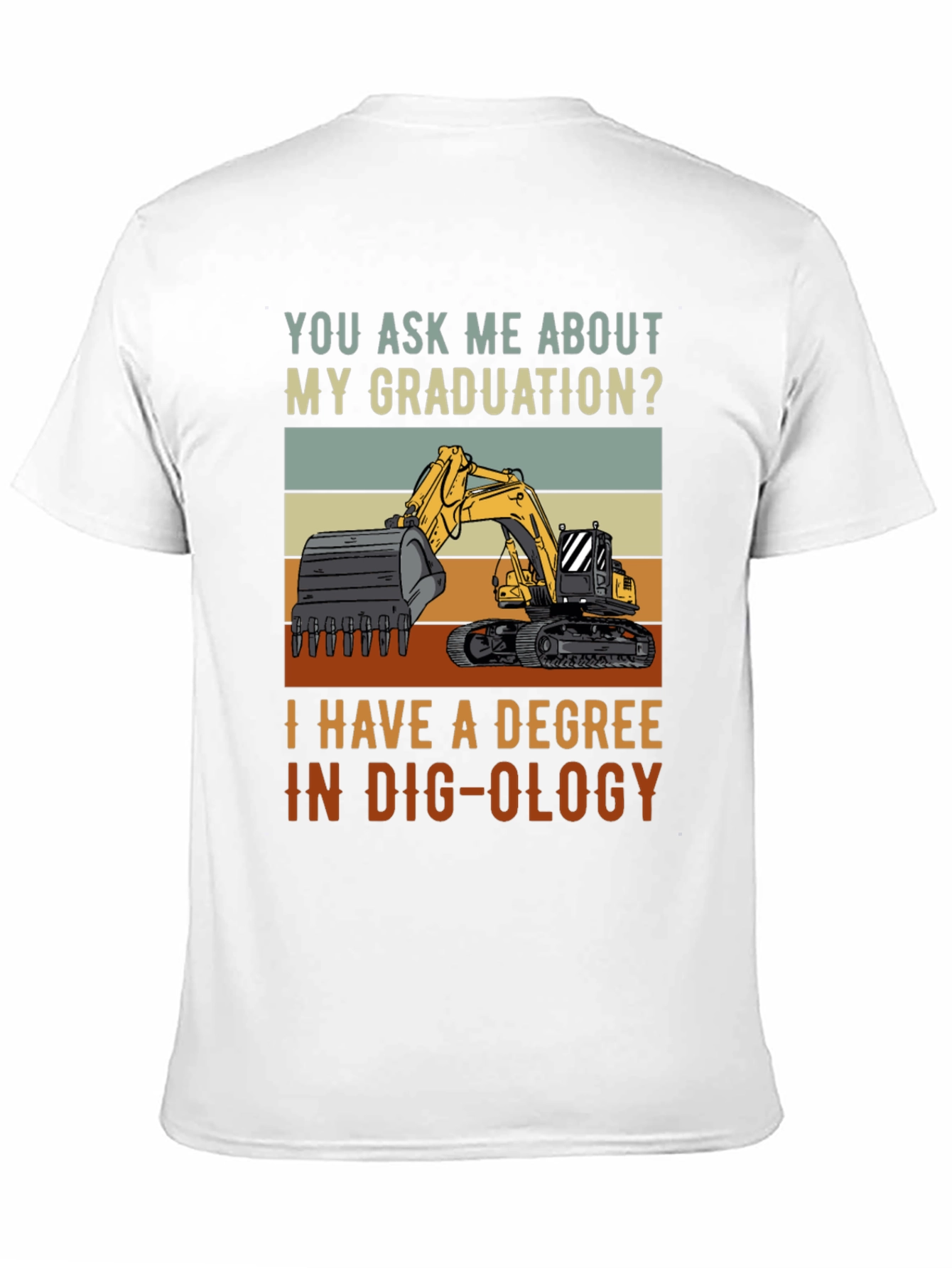 Dig-ology Degree T-Shirt - Funny Construction Gift