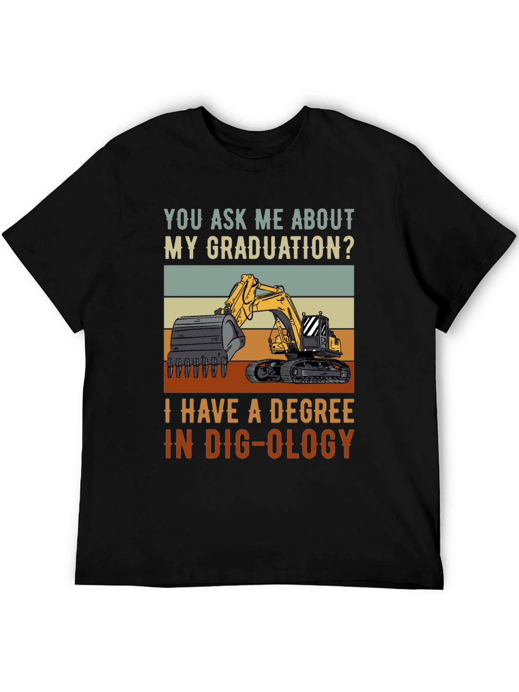 Dig-ology Degree T-Shirt - Funny Construction Gift