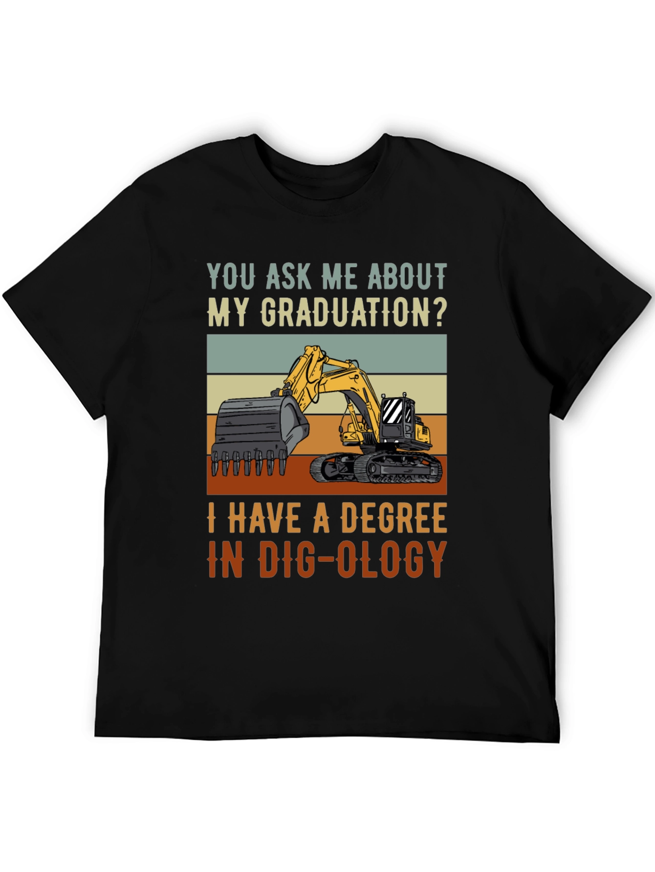 Dig-ology Degree T-Shirt - Funny Construction Gift