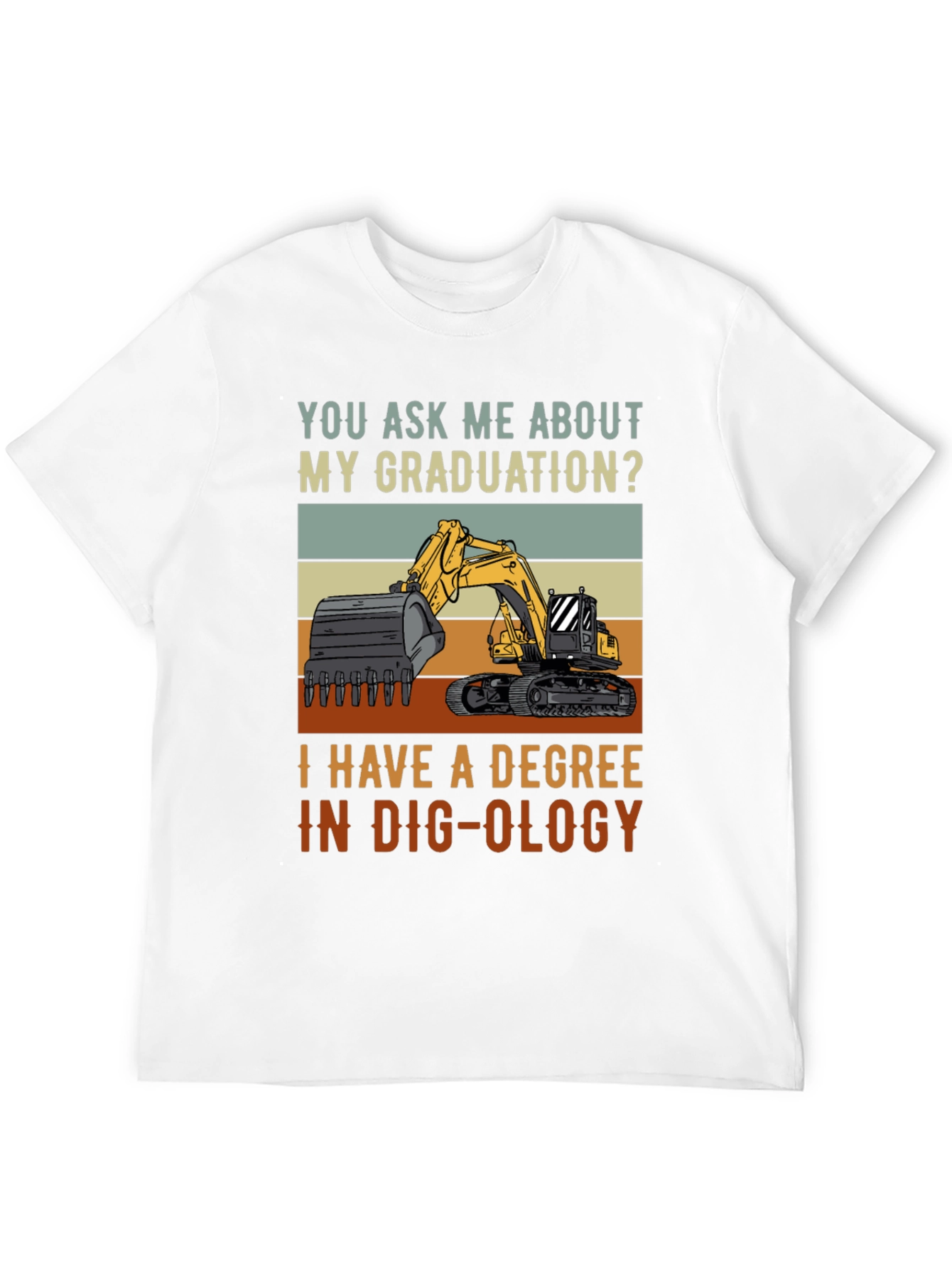 Dig-ology Degree T-Shirt - Funny Construction Gift