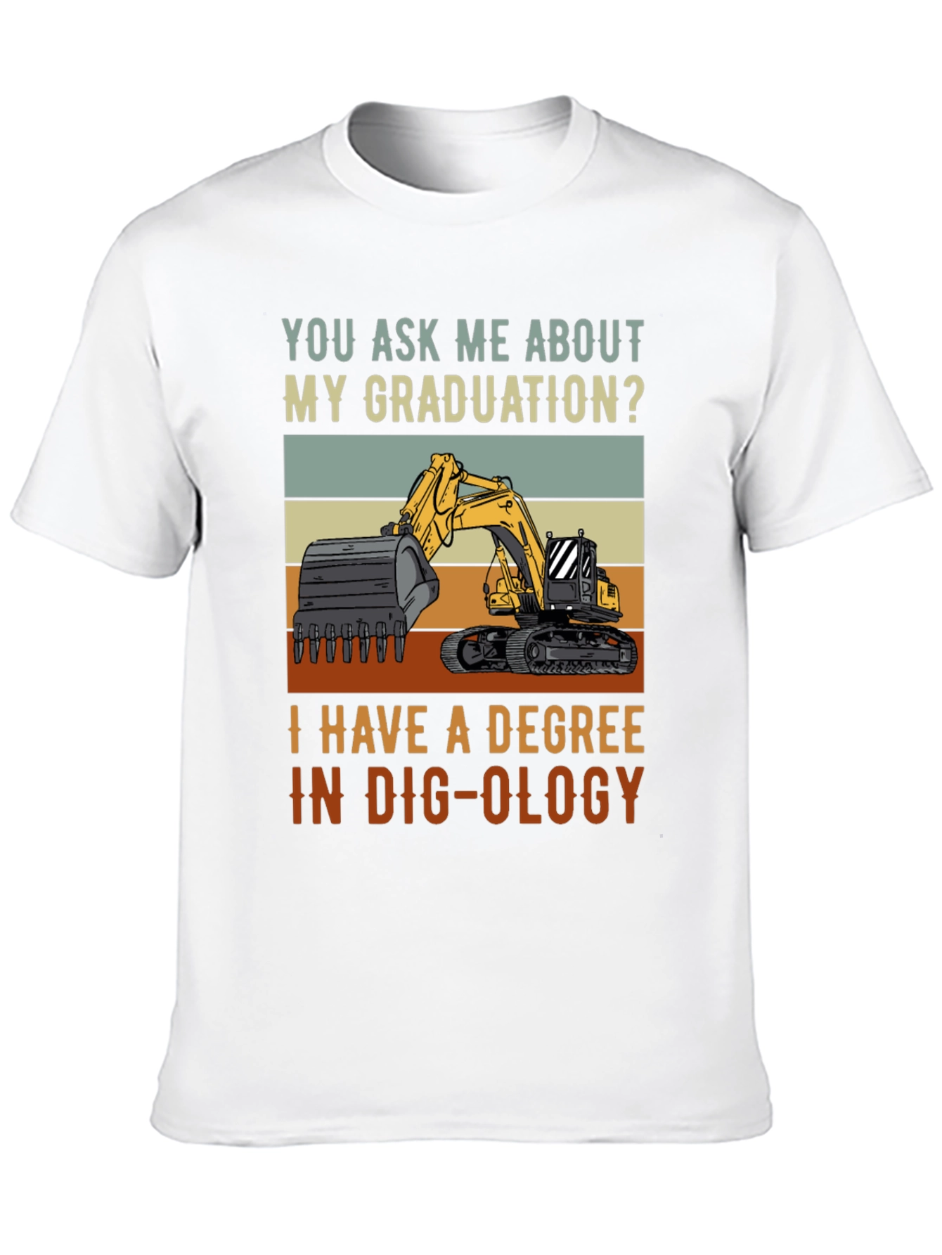 Dig-ology Degree T-Shirt - Funny Construction Gift