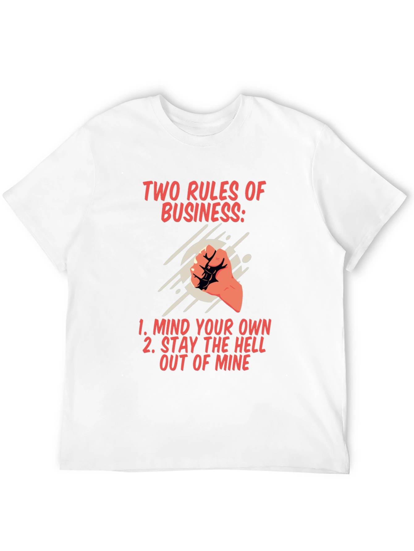 Two Rules of Business Graphic T-Shirt